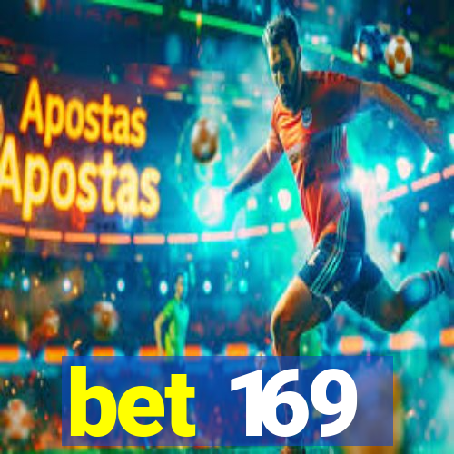 bet 169